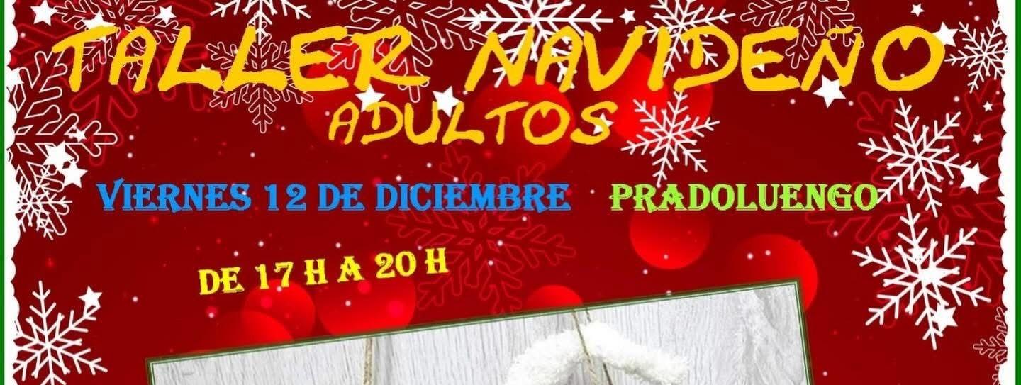 🎄✨ TALLER NAVIDEÑO PARA ADULTOS ✨🎄